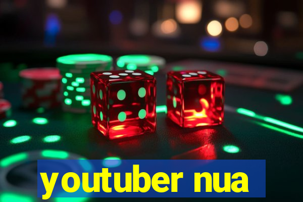 youtuber nua